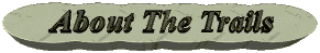 About The Trails
